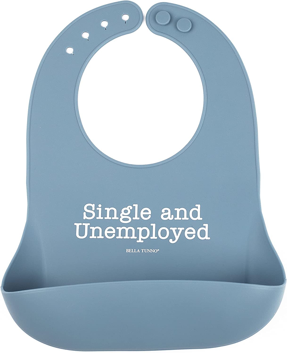 Baby Bib for Eating by Bella Tunno, Waterproof Silicone Bib with Large Food Catcher, Adjustable Fit for Babies 4-12 months & Toddlers 1-3 Years, Boys & Girls, Single and Unemployed